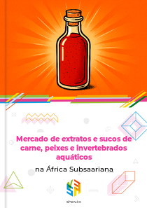 Mercado de extratos e sucos de carne, peixes e invertebrados aquáticos na África Subsaariana