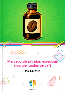 Mercado de extratos, essências e concentrados de café na Rússia