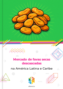 Mercado de favas secas descascadas na América Latina e Caribe