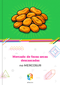 Mercado de favas secas descascadas no MERCOSUR