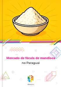 Mercado de fécula de mandioca no Paraguai
