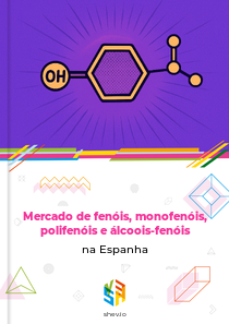 Mercado de fenóis, monofenóis, polifenóis e álcoois-fenóis na Espanha