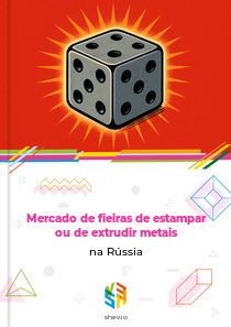 Mercado de fieiras de estampar ou de extrudir metais na Rússia