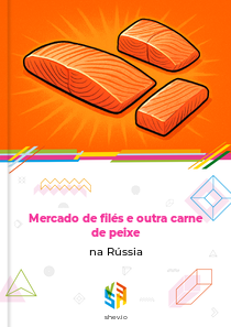 Mercado de filés e outra carne de peixe na Rússia