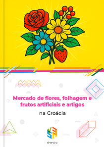 Mercado de flores, folhagem e frutos artificiais e artigos na Croácia