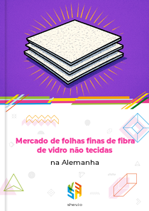 Mercado de folhas finas de fibra de vidro não tecidas na Alemanha