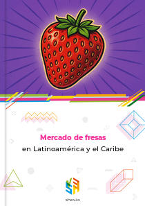 Mercado de fresas en Latinoamérica y el Caribe