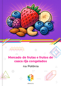 Mercado de frutas e frutos de casca rija congelados na Polônia