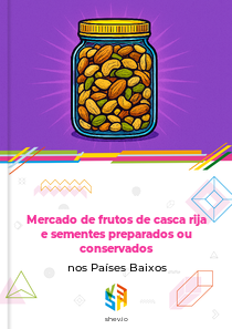 Mercado de frutos de casca rija e sementes preparados ou conservados nos Países Baixos