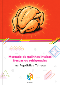 Mercado de galinhas inteiras frescas ou refrigeradas na República Tcheca