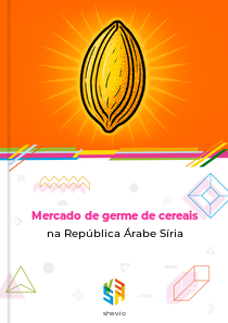 Mercado de germe de cereais na República Árabe Síria