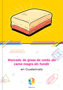 Mercado de grasa de cerdo sin carne magra sin fundir en Guatemala