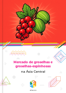 Mercado de groselhas e groselhas-espinhosas na Ásia Central