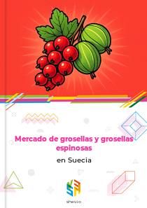 Mercado de grosellas y grosellas espinosas en Suecia