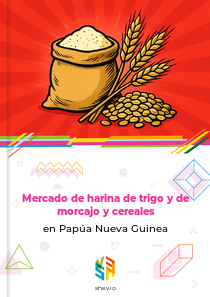 Mercado de harina de trigo y de morcajo y cereales en Papúa Nueva Guinea