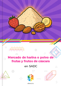 Mercado de harina o polvo de frutas y frutos de cáscara en SADC