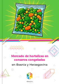 Mercado de hortalizas en conserva congeladas en Bosnia y Herzegovina