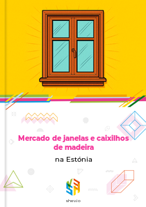 Mercado de janelas e caixilhos de madeira na Estónia
