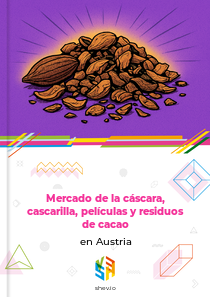 Mercado de la cáscara, cascarilla, películas y residuos de cacao en Austria
