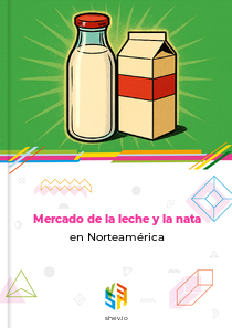 Mercado de la leche y la nata en Norteamérica
