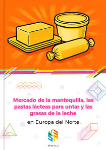 Mercado de la mantequilla, las pastas lácteas para untar y las grasas de la leche en Europa del Norte