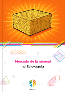 Mercado de lã mineral na Eslováquia