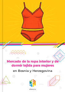 Mercado de la ropa interior y de dormir tejida para mujeres en Bosnia y Herzegovina