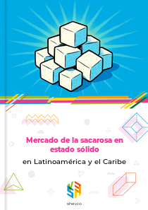 Mercado de la sacarosa en estado sólido en Latinoamérica y el Caribe