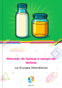 Mercado de lactose e xarope de lactose na Europa Meridional