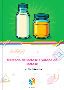 Mercado de lactose e xarope de lactose na Finlândia