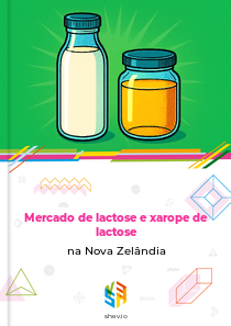 Mercado de lactose e xarope de lactose na Nova Zelândia