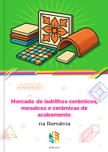 Mercado de ladrilhos cerâmicos, mosaicos e cerâmicas de acabamento na Romênia