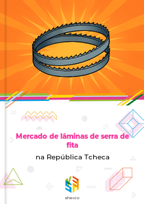 Mercado de lâminas de serra de fita na República Tcheca