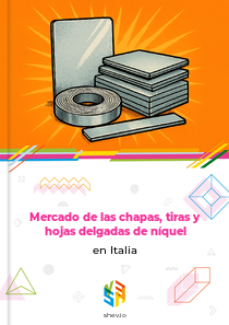 Mercado de las chapas, tiras y hojas delgadas de níquel en Italia