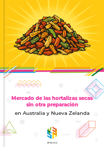 Mercado de las hortalizas secas sin otra preparación en Australia y Nueva Zelanda