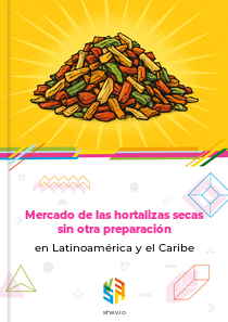 Mercado de las hortalizas secas sin otra preparación en Latinoamérica y el Caribe