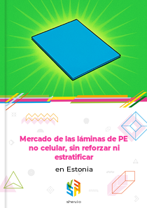 Mercado de las láminas de PE no celular, sin reforzar ni estratificar en Estonia