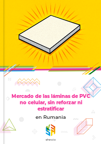 Mercado de las láminas de PVC no celular, sin reforzar ni estratificar en Rumania