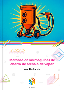Mercado de las máquinas de chorro de arena o de vapor en Polonia