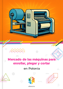 Mercado de las máquinas para enrollar, plegar y cortar en Polonia