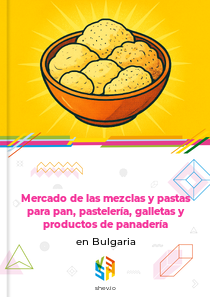 Mercado de las mezclas y pastas para pan, pastelería, galletas y productos de panadería en Bulgaria