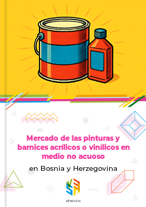 Mercado de las pinturas y barnices acrílicos o vinílicos en medio no acuoso en Bosnia y Herzegovina