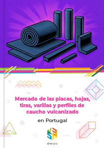 Mercado de las placas, hojas, tiras, varillas y perfiles de caucho vulcanizado en Portugal