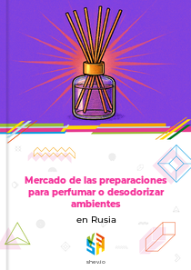 Mercado de las preparaciones para perfumar o desodorizar ambientes en Rusia
