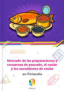 Mercado de las preparaciones y conservas de pescado, el caviar y los sucedáneos de caviar en Finlandia