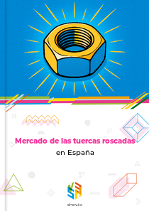 Mercado de las tuercas roscadas en España