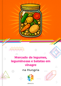 Mercado de legumes, leguminosas e batatas em vinagre na Hungria