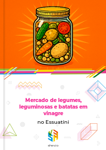 Mercado de legumes, leguminosas e batatas em vinagre no Essuatíni