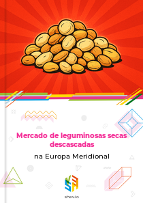 Mercado de leguminosas secas descascadas na Europa Meridional