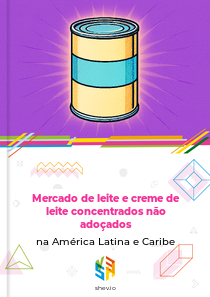 Mercado de leite e creme de leite concentrados não adoçados na América Latina e Caribe